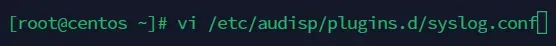 vi /etc/audisp/plugins.d/syslog.conf